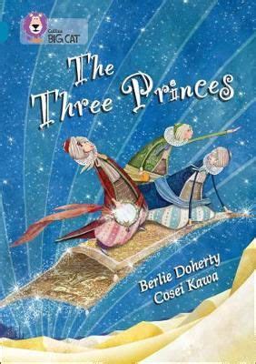  The Three Princes - Bir Öykünün Dönemlere Karşı Direnç Gösterme Gücü!