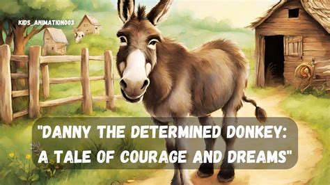  The Unexpected Journey - A Tale of Courage, Destiny, and a Very Determined Donkey